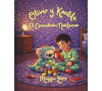 Oliver y el Koalita: El Escuadrón Nocturno