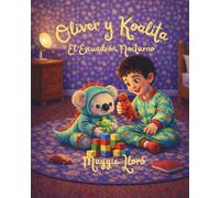 Oliver y el Koalita: El Escuadrón Nocturno (Cuentos de Oliver)