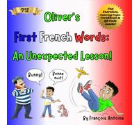 'Oliver's First French Words: An Unexpected Lesson!'