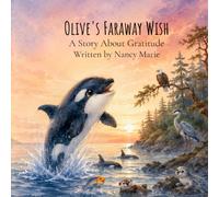 Olive's Faraway Wish: Olive's Faraway Wish (The Salish Seas)