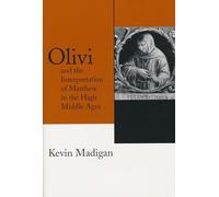 Olivi and the Interpretation of Matthew in the High Middle Ages