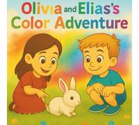Olivia and Elias's Color Adventure