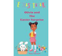 Olivia and The Easter Surprise (Olivia Johnson)