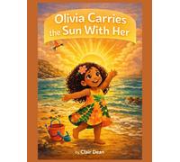 Olivia Carries the Sun with Her