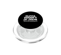 Olivia Doesn't Do Drama She Schedules It Funny Personalized PopSockets PopGrip for MagSafe