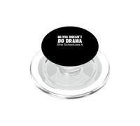 Olivia Doesn't Do Drama She Schedules It Funny Personalized PopSockets PopGrip for MagSafe