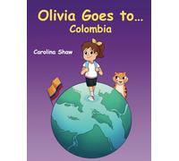 Olivia Goes to Colombia