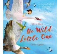 Olivia Hope Be Wild, Little One Paperback Book Olivia Hope Multicolor