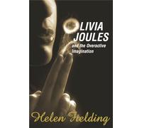 Olivia Joules and the Overactive Imagination