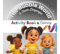 Olivia Languages: The Bubble World - Activity Book: A Magical Coloring & Activity Adventure About Friendship, Kindness, and Imagination for Kids Ages 3-6 (Olivia Originals)