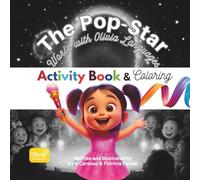 Olivia Languages: The Pop-Star World: A Fun Pop Star Coloring & Activity Book for Kids | Inspire Confidence, Creativity, and Dreams Through Music and Play! (Olivia Originals)