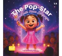 Olivia Languages: The Pop-Star World: Volume 4: A Magical Children’s Book About Music, Friendship, and Learning Languages (Olivia Originals)