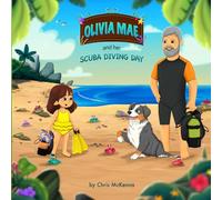Olivia Mae and Her Scuba Diving Day