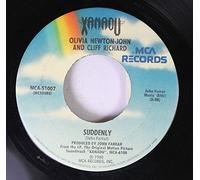 OLIVIA NEWTON-JOHN AND CLIFF RICHARD 45 RPM SUDDENLY / YOU MADE ME LOVE YOU