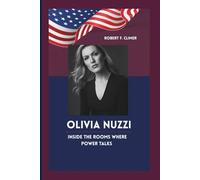OLIVIA NUZZI: Inside The Rooms Where Power Talks