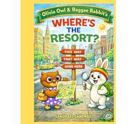 Olivia Owl & Raggae Rabbit’s WHERE'S THE RESORT