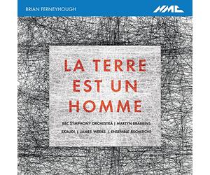 Olivia Robinson; Bbc Symphony Orchestra; Martyn Brabbins - Ferneyhough: La Terre Est Un Homme