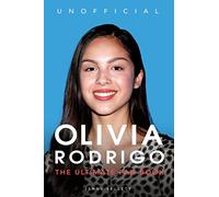 Olivia Rodrigo: 100+ Olivia Rodrigo Facts, Photos, Quiz + More: 3 (Celebrity Books for Kids)