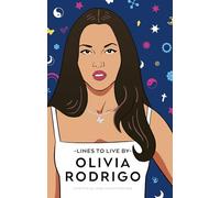 Olivia Rodrigo Lines to Live By