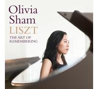 Olivia Sham - Liszt: The Art of Remembering