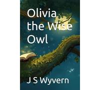 Olivia the Wise Owl