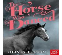 Olivia Tuffin The Horse Who Danced Paperback Book Olivia Tuffin Multicolor
