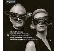 Olivia Vermeulen & Jan Philip Schulze - Hello Darkness: An Ode to Death in Songs from Claudio Monteverdi to Billie Eilish