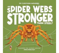 Olivia Watson Are Spider Webs Stronger Than Steel? Hardback Book Olivia Watson Multicolor