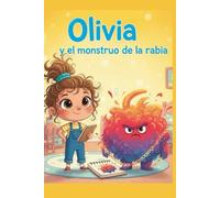 Olivia y el monstruo de la rabia