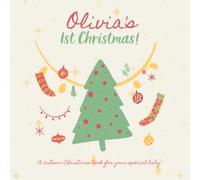 Olivia's First Christmas!: Your child's name appears in the book!