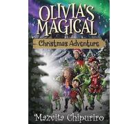 Olivia's Magical Christmas Adventure