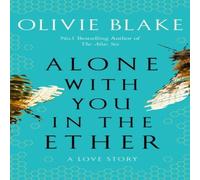 Olivie Blake Alone With You in the Ether Paperback Book Olivie Blake Multicolor