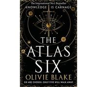 The Atlas Six: the No.1 Bestseller and TikTok Sensation (Atlas series, 1)