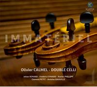 Olivier Calmel / Double Celli - Olivier Calmel / Double Celli - Immateriel