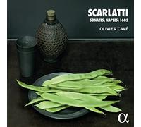 Olivier Cave - Scarlatti: Sonates, Naples, 1685