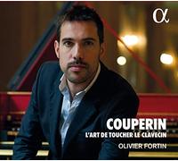 Olivier Fortin - Couperin: Lart De Toucher Le Clavecin