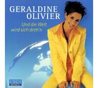 Olivier,Geraldine - Und die Welt Wird Sich Wieder