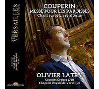 Olivier Latry - Couperin: Messe pour les paroisses