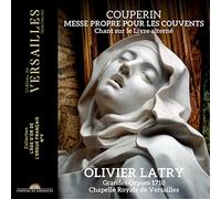 Olivier Latry - Couperin: Messe propre pour les couvents