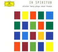Olivier Latry - In Spiritum: Franck Organ Works