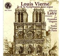 Olivier Latry, Titulaire aux grandes orgues de Not - 2eme & 3eme symphonies pour or