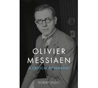 Olivier Messiaen.by Sholl New 9781789148657 Fast Free Shipping