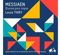 Olivier Messiaen - Messiaen: Oeuvres Pour Orgue