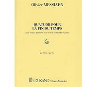 Olivier Messiaen: Quatuor Pour La Fin Du Temps: Piano Quartet: Score and Parts