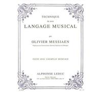 Olivier Messiaen - Technique de Mon Langage Musical (Texte et Musique Reunis) - Version Franaise