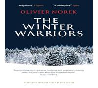 Olivier Norek The Winter Warriors : The epic, unforgettable, No. 1 BESTSELLING Olivier Norek Multicolor