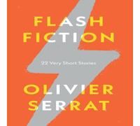 Olivier Serrat Flash Fiction Paperback Book Olivier Serrat Multicolor