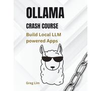 Ollama Crash Course: Build Local LLM powered Apps