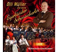 Müller,Olli und Seine Egerländer Schmankerln - Böhmische Geschichten; Salve Imperator; An einem Sonntag im Mai; Auf der Vogelwiese; Was wär ein Festzelt ohne Blasmusik; Montana Marsch; Darf ich wagen dich zu fragen; Wenn Opa erzählt von zuhaus; Am Ufer der Eger; Egerländer Hitparade