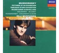 Olli Mustonen - Mussorgsky / Balakirev / Tchaikovsky: Pictures At An Exhibition / Islamey / Children's Album